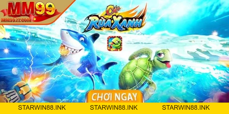 Bắn cá Rùa Xanh - Thể hiện kỹ năng săn bắn đỉnh cao