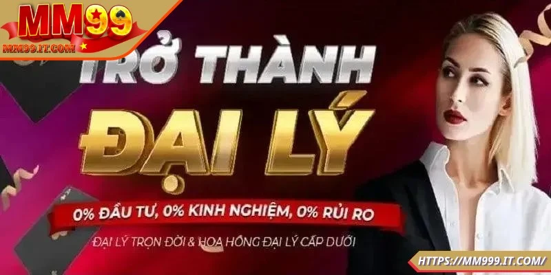 Đại Lý MM99 Là Gì? Cách Tham Gia Cùng Quyền Lợi Hấp Dẫn