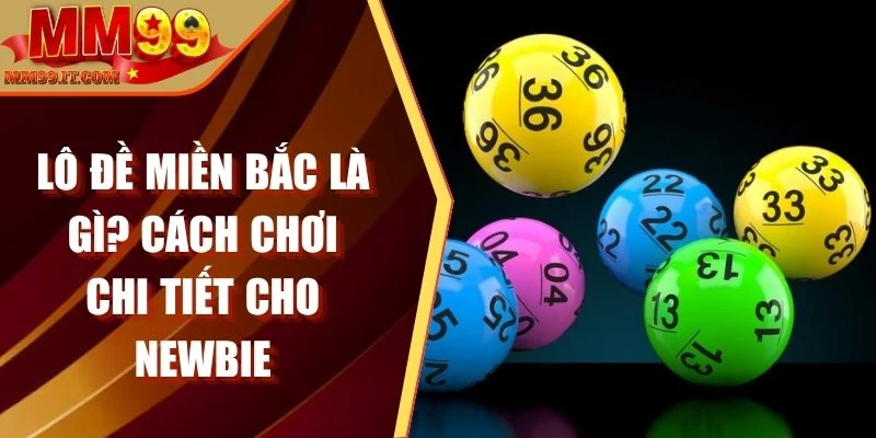 Xổ Số MM99 – Khám Phá Sảnh Cược Hấp Dẫn Hiện Nay