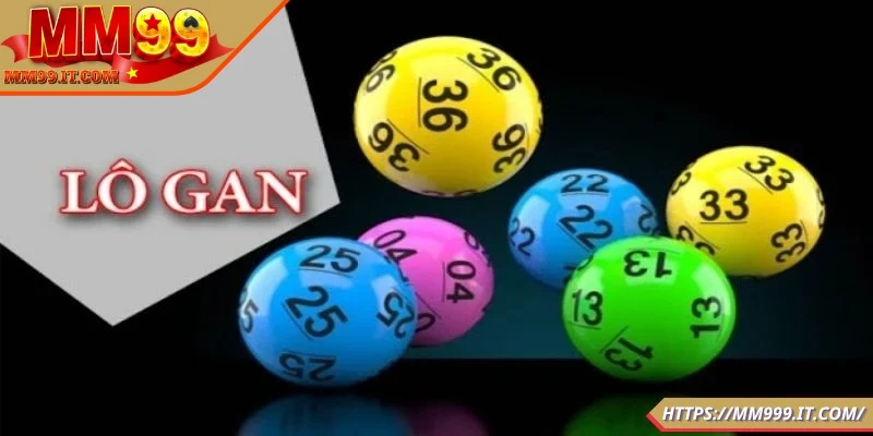 Lô Gan Là Gì? Cược Thủ Cần Hiểu Trước Khi Xuống Tiền