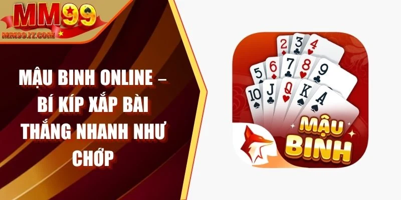 Game Bài MM99 - Trò Chơi Đổi Thưởng Với Tiền Thưởng Siêu Cao
