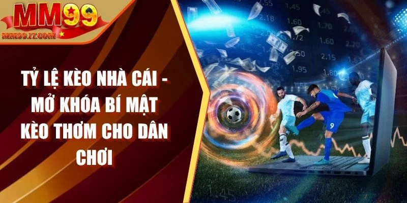 Thể Thao MM99 – Cược Đỉnh Cao, Thắng Lớn Mỗi Ngày